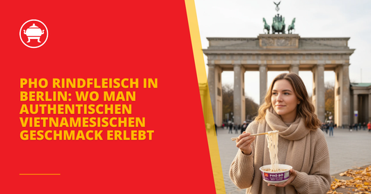 Pho Rindfleisch in Berlin: Wo man authentischen vietnamesischen Geschmack erlebt