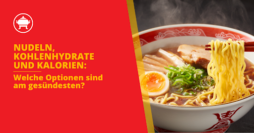 Nudeln, Kohlenhydrate und Kalorien: Welche Optionen sind am gesündesten?
